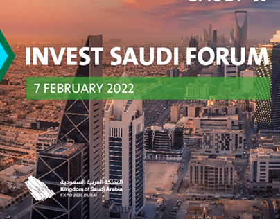 Invest Saudi Forum - EXPO2020 Dubai & KSA Pavilion