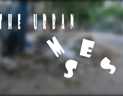 the Urban Mess
