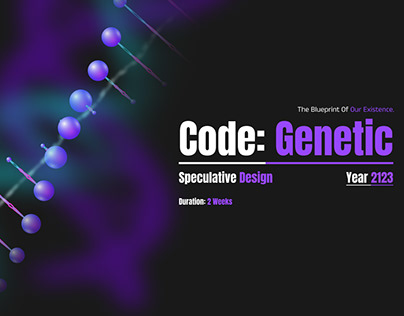 CODE: GENETIC | Speculative Design