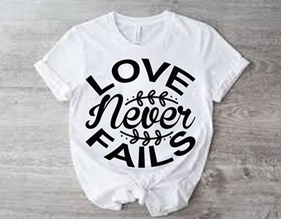 Love Never Fails t-shirt design