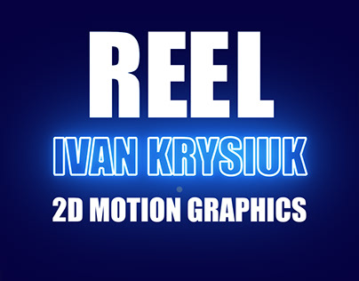 Reel 2D Motion Graphics