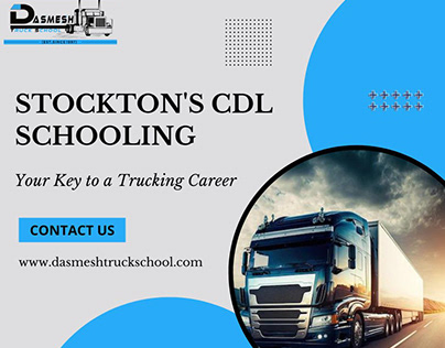 Stockton's CDL Schooling: Your Key to a Trucking Career