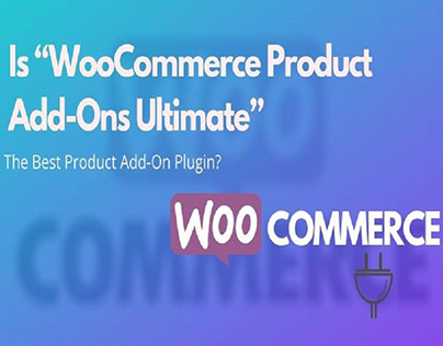 Is “WooCommerce Product Add-Ons Ultimate” The Best