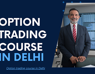 Unlocking Opportunities Option Trading Course in Delhi