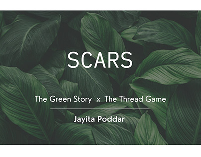 Scars-The Green Story x The Thread Game