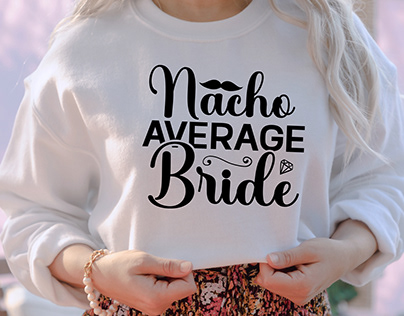 nacho average bride, cinco de mayo t-shirt design