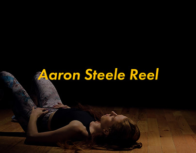 Aaron Steele Demo Reel