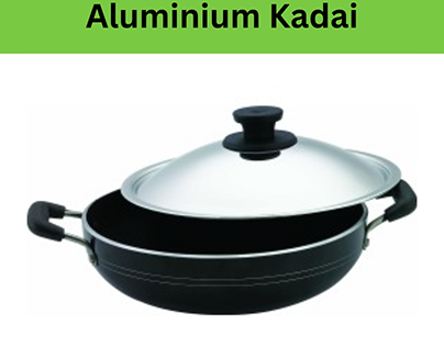 Master the Art of Cooking with Our Aluminium Kadai