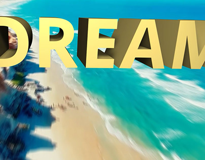 Dream Vacation Ad: 3D text animation