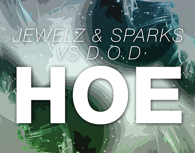 Jewelz & Sparks vs. D.O.D - Hoe (Twist3d Boys Bootleg)