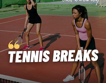 Tennis Breaks