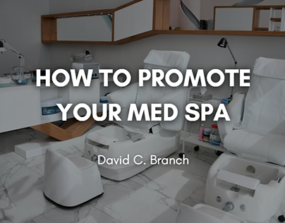 How to Promote Your Med Spa