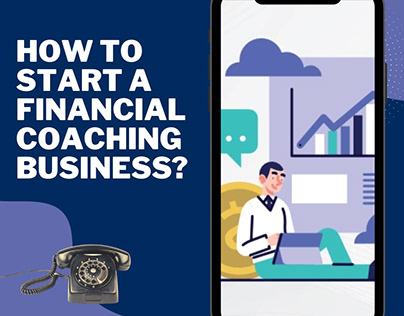 How To Start A Financial Coaching Business?