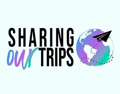 Sharing Our Trips.