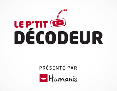 Le p'tit décodeur - Motion Humanis