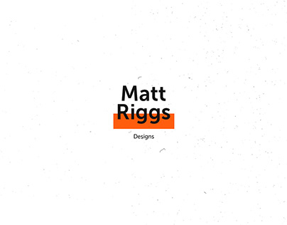Matt Riggs | Designs