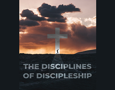 Disciplines of Discipleship