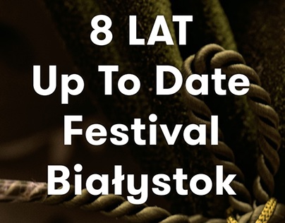 8 lat Up To Date Festival Białystok - Wystawa