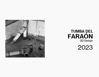 TUMBA DEL FARAÓN · 2023