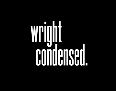 Wright Condensed.