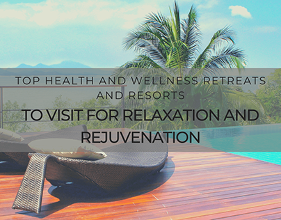 Health and Wellness Retreats for Relaxation