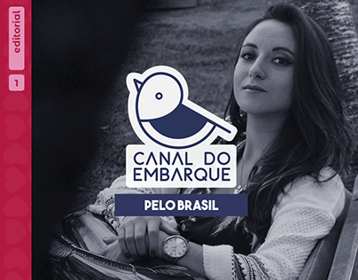 CANAL DO EMBARQUE l Editorial