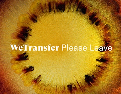 WeTransfer x Please Leave