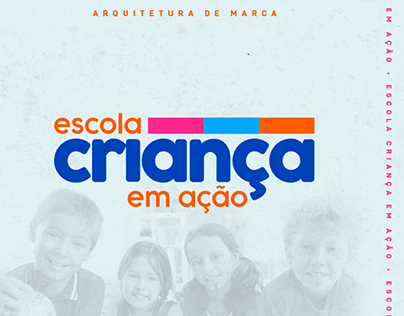 Arquitetura de Marca - Escola Criança em Ação