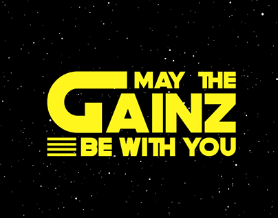 May the Gainz Be With You!