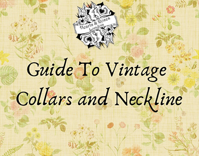 Guide to Vintage Collars and Neckline