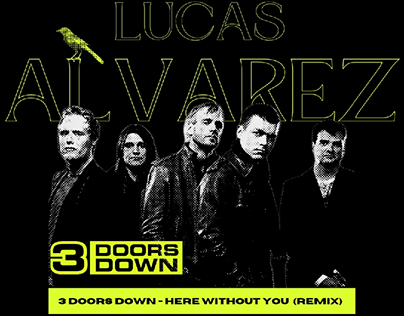 3 Doors Down - music cape 
DJ Lucas Alvarez