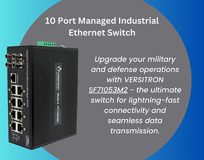10 Port Managed Industrial Ethernet Switch | Versitron