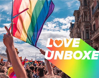 Love Unboxed | LGBTQ+ Advertising Campaign