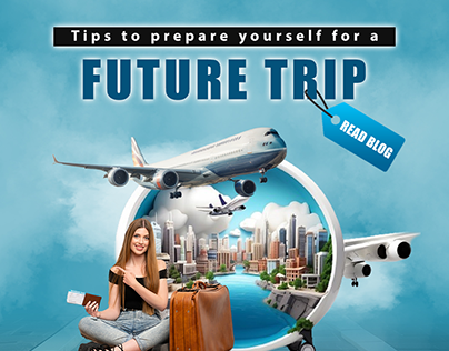 Here Is Essential Tips For Preparing For A Trip