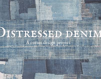 Distressed denims - Corset design