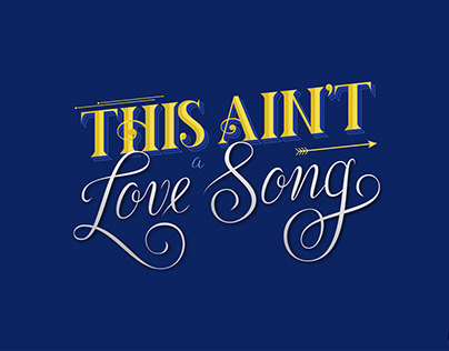 This Ain't a Love Song - Lettering