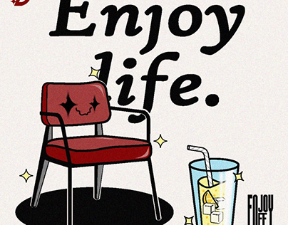 Enjoy life