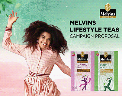 Melvins Lifestyle Teas Campaign Proposal