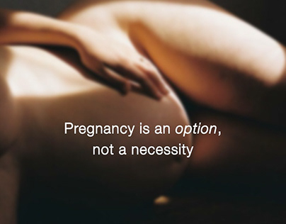 Pregnancy is a Choice