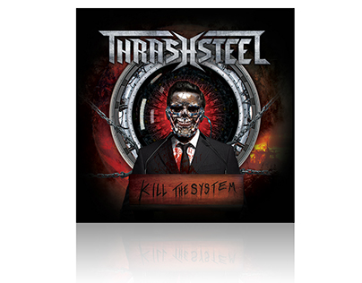 Thrashsteel "Kill The System" CD Booklet