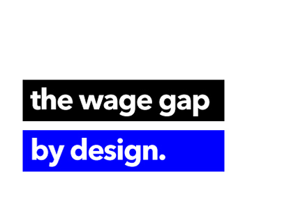 the wage gap by design