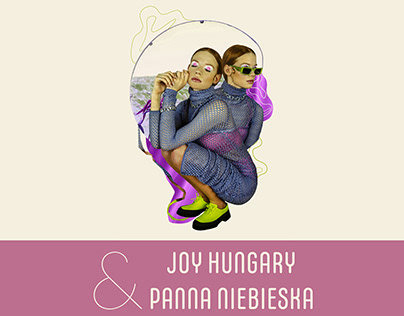 Joy Hungary - seria kolaży editorial
