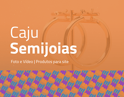 Caju Semijoias | Foto e Vídeo