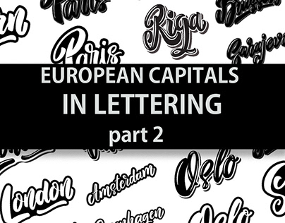 EUROPEAN CAPITALS IN LETTERING. Part 2