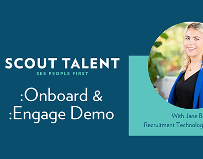 Engage & Onboard Ondemand Demo - Scout Talent