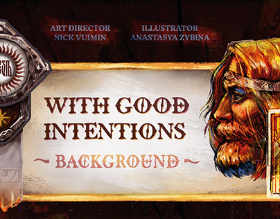 With Goog Intentions (Game background)