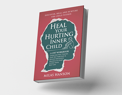 Book Cover Design | Heal Your Hurting Inner Child