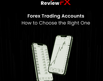 Forex Trading Accounts - How to Choose the Right One