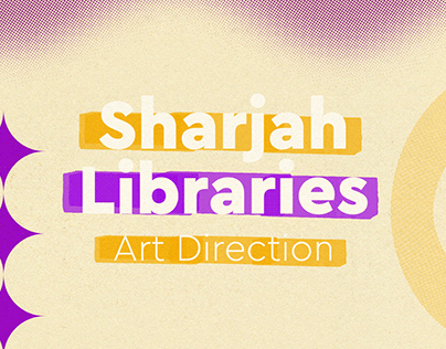 Sharjah Public Libraries - Art Direction 2022