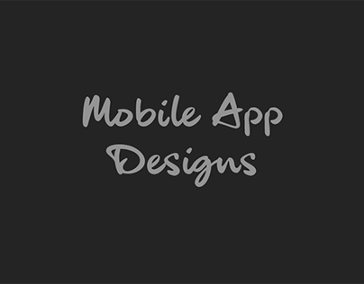 Mobile App Designs